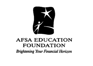 AFSA EDUCATION FOUNDATION BRIGHTENING YOUR FINANCIAL HORIZON