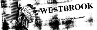 WESTBROOK MFG QUALITY PIPE FITTINGS SINCE 1966