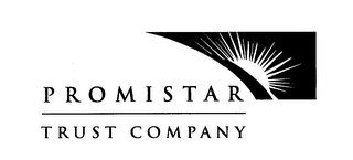 PROMISTAR TRUST COMPANY