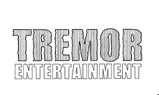 TREMOR ENTERTAINMENT