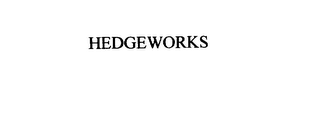 HEDGEWORKS