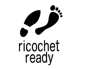 RICOCHET READY