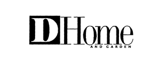 D HOME AND GARDEN