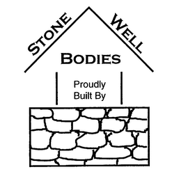 STONE WELL BODIES PROUDLY BUILT BY