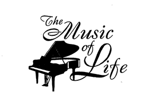 THE MUSIC OF LIFE