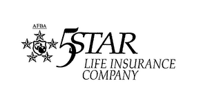 AFBA 5 STAR LIFE INSURANCE COMPANY