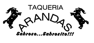 TAQUERIA ARANDAS SABROSO....SABROSITO!!!