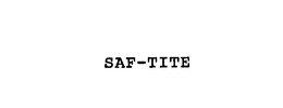 SAF-TITE