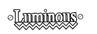 LUMINOUS