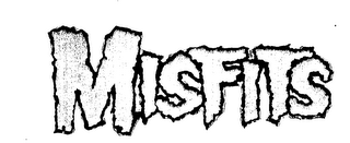 MISFITS