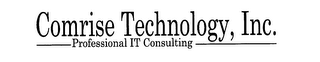 COMRISE TECHNOLOGY, INC. PROFESSIONAL IT CONSULTING