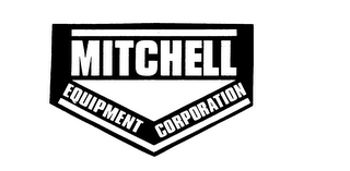 MITCHELL EQUIPMENT CORPORATION