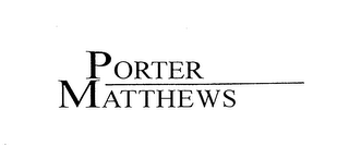 PORTER MATTHEWS