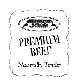 MIDWEST PRIDE PREMIUM BEEF NATURALLY TENDER