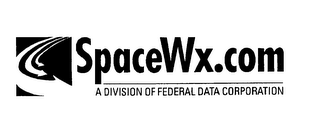 SPACEWX.COM A DIVISION OF FEDERAL DATA CORPORATION