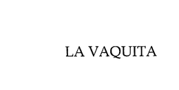 LA VAQUITA