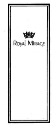 ROYAL MIRAGE