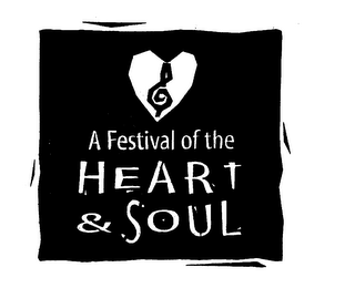 A FESTIVAL OF THE HEART & SOUL