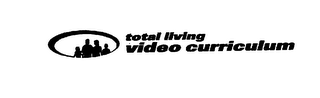 TOTAL LIVING VIDEO CURRICULUM