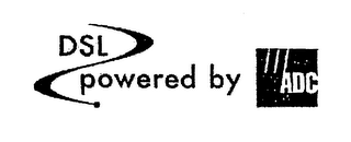 DSL POWERED BY ADC