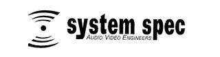 SYSTEM SPEC AUDIO VIDEO ENGINEERS