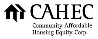 CAHEC COMMUNITY AFFORDABLE HOUSING EQUITY CORP.