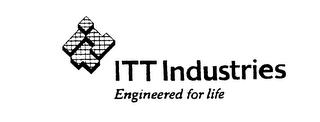 ITT INDUSTRIES ENGINEERED FOR LIFE