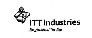 ITT INDUSTRIES ENGINEERED FOR LIFE