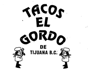 TACOS EL GORDO DE TIJUANA B.C.
