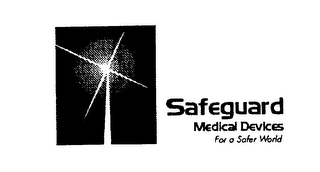 SAFEGUARD MEDICAL DEVICES FOR A SAFER WORLD