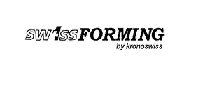 SWISSFORMING BY KRONOSWISS