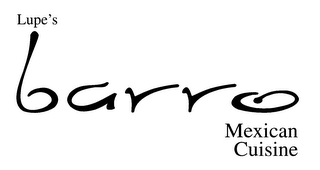 LUPE'S BARRO MEXICAN CUISINE