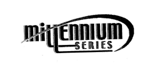 MILLENNIUM SERIES