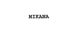 MIKANA FOODS, INC.