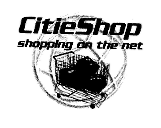 CITIESHOP SHOPPING ON THE NET