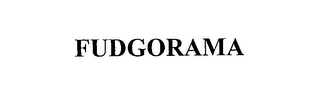 FUDGORAMA