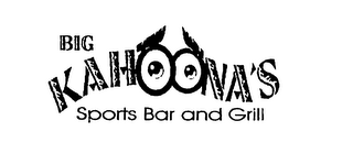 BIG KAHOONA'S SPORTS BAR AND GRILL