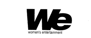 WE WOMEN'S ENTERTAINMENT