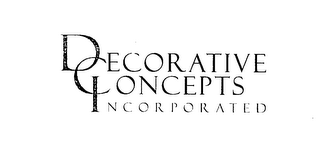 DECORATIVE CONCEPTS INCORPORATED