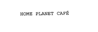 HOME PLANET CAFE