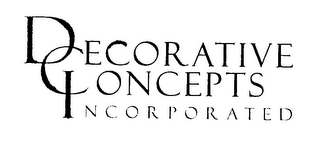 DECORATIVE CONCEPTS INCORPORATED