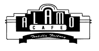 ALAMO CAFE TORTILLA FACTORY