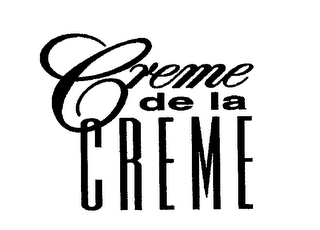 CREME DE LA CREME