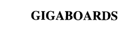 GIGABOARDS