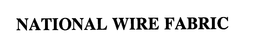 NATIONAL WIRE FABRIC