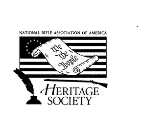 NATIONAL RIFLE ASSOCIATION OF AMERICA HERITAGE SOCIETY WE THE PEOPLE