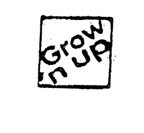 GROW 'N UP