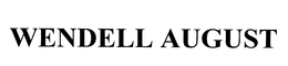 WENDELL AUGUST