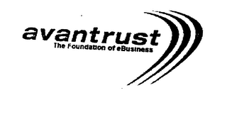 AVANTRUST THE FOUNDATION OF EBUSINESS