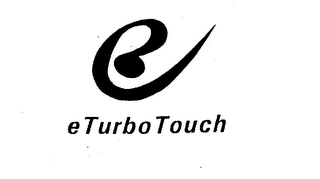 E E TURBO TOUCH